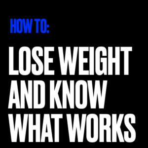Lose Weight and Know What Works Ebook